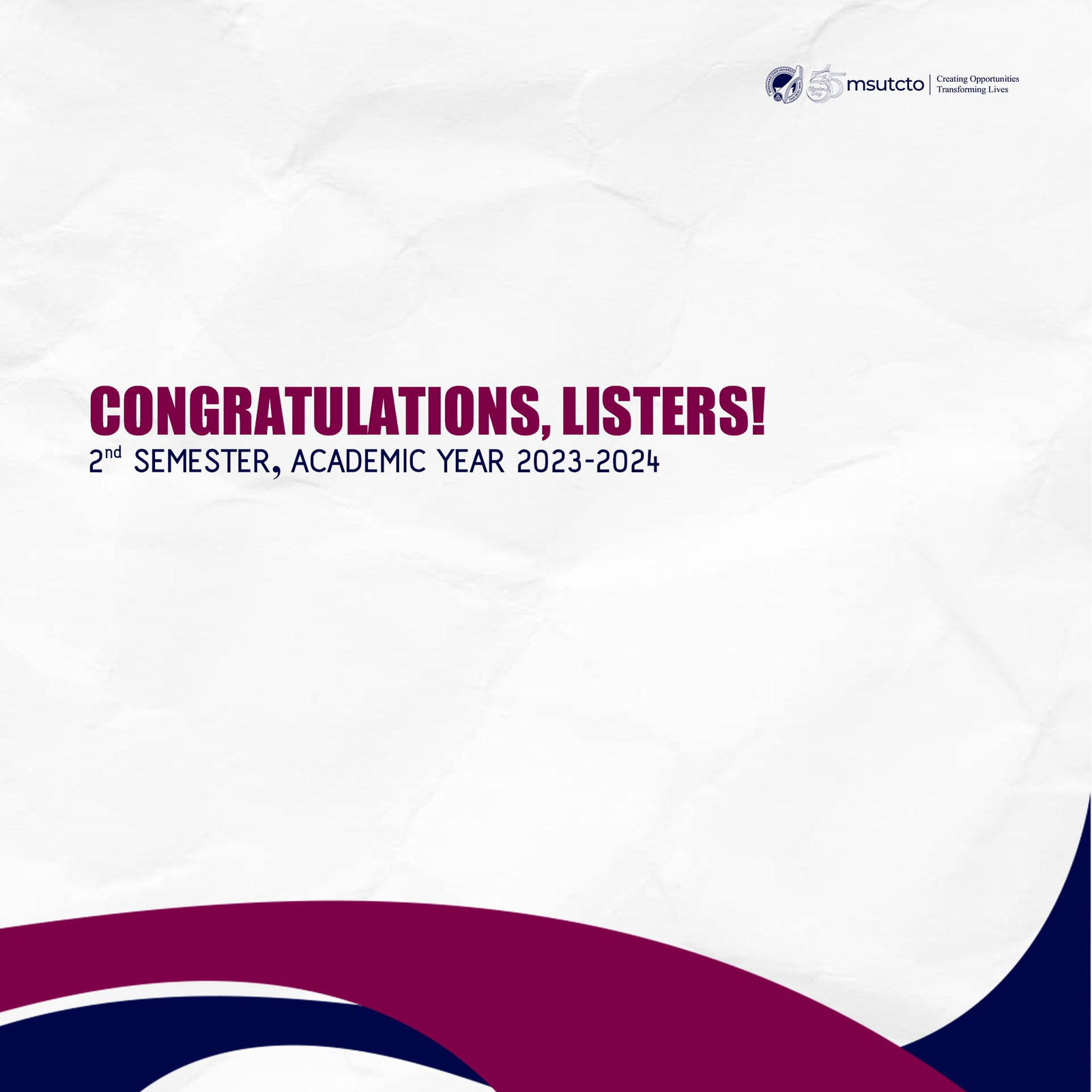 MSU Tawi-Tawi proudly congratulates its 43 Chancellor’s listers and 636 Dean’s listers for the 2nd Semester of Academic Year 2023-2024! 
