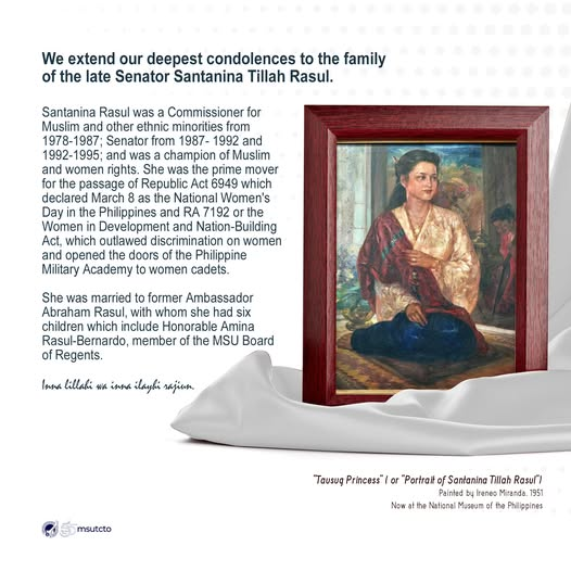 We extend our deepest condolences to the family of the late Senator Santanina Tillah Rasul.