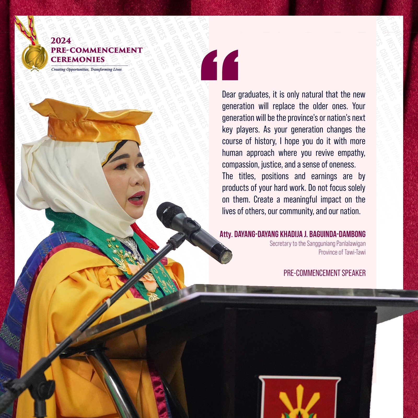 Look | A message from the Pre-Committee Commissioner, Atty. Dayang-Dayang Khadija J. Baguinda-Dambong, to the MSU-TCCTO graduates.