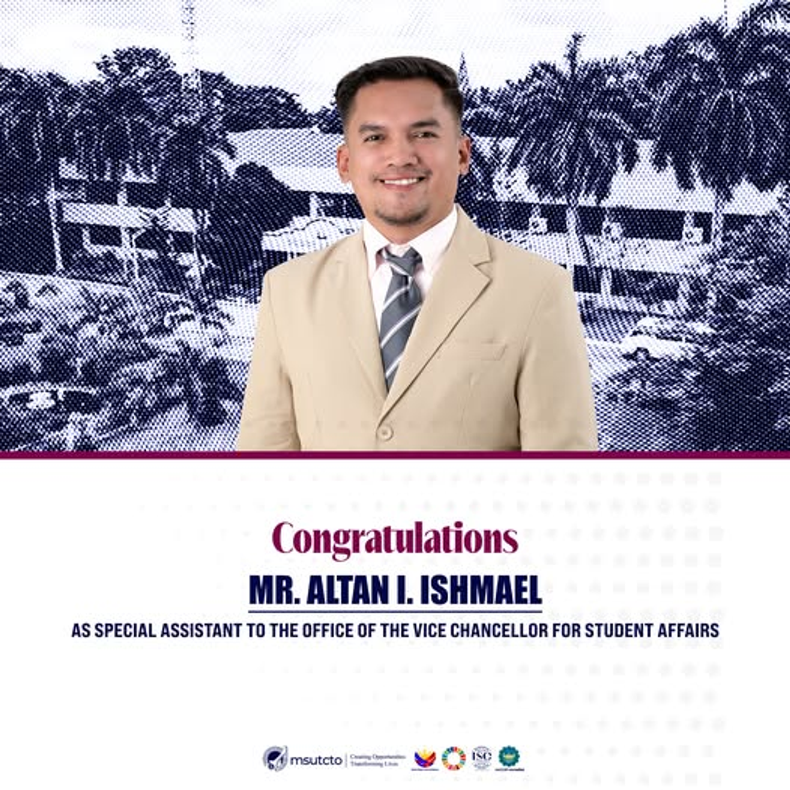 MSU-TCTO is pleased to welcome the designation of Mr. Altan I. Ishmael, faculty member of the MSU-TCTO ILS - Science High School