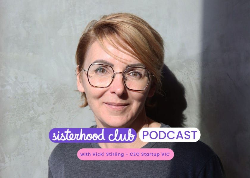 Just start. Take the Leap - Vicki Stirling, CEO Startup Vic