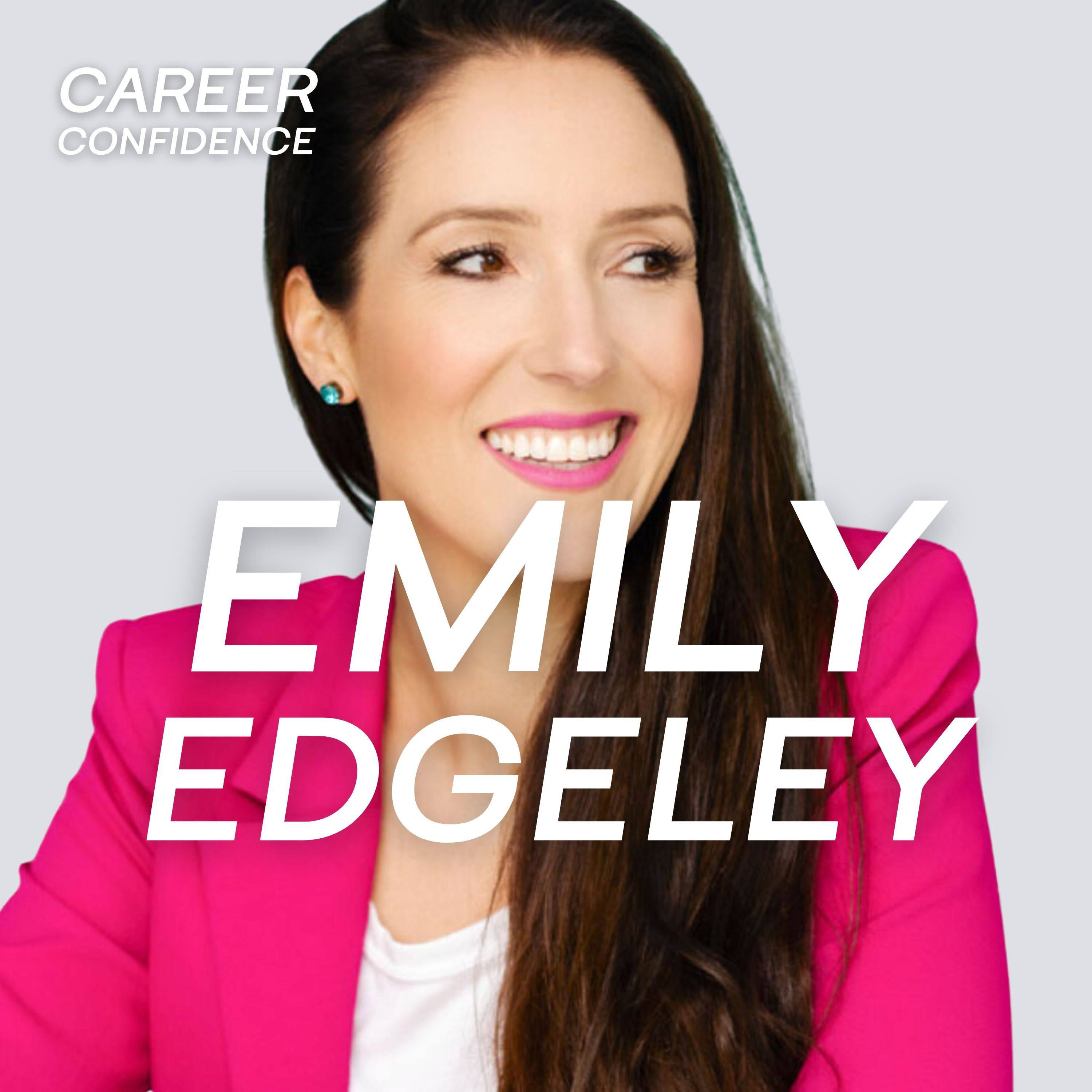 Communication Expert -  How to Be More Confident at Work with Emily Edgeley