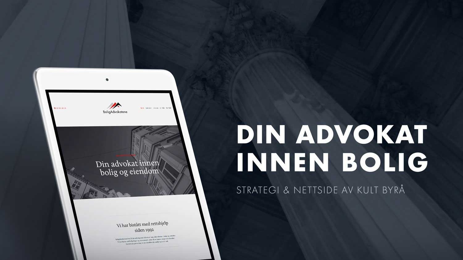 et nettbrett med en nettside på skjermen ligger på et bord. Tekst der det står: "Din advokt innen bolig, strategi og nettside av Kult Byrå"