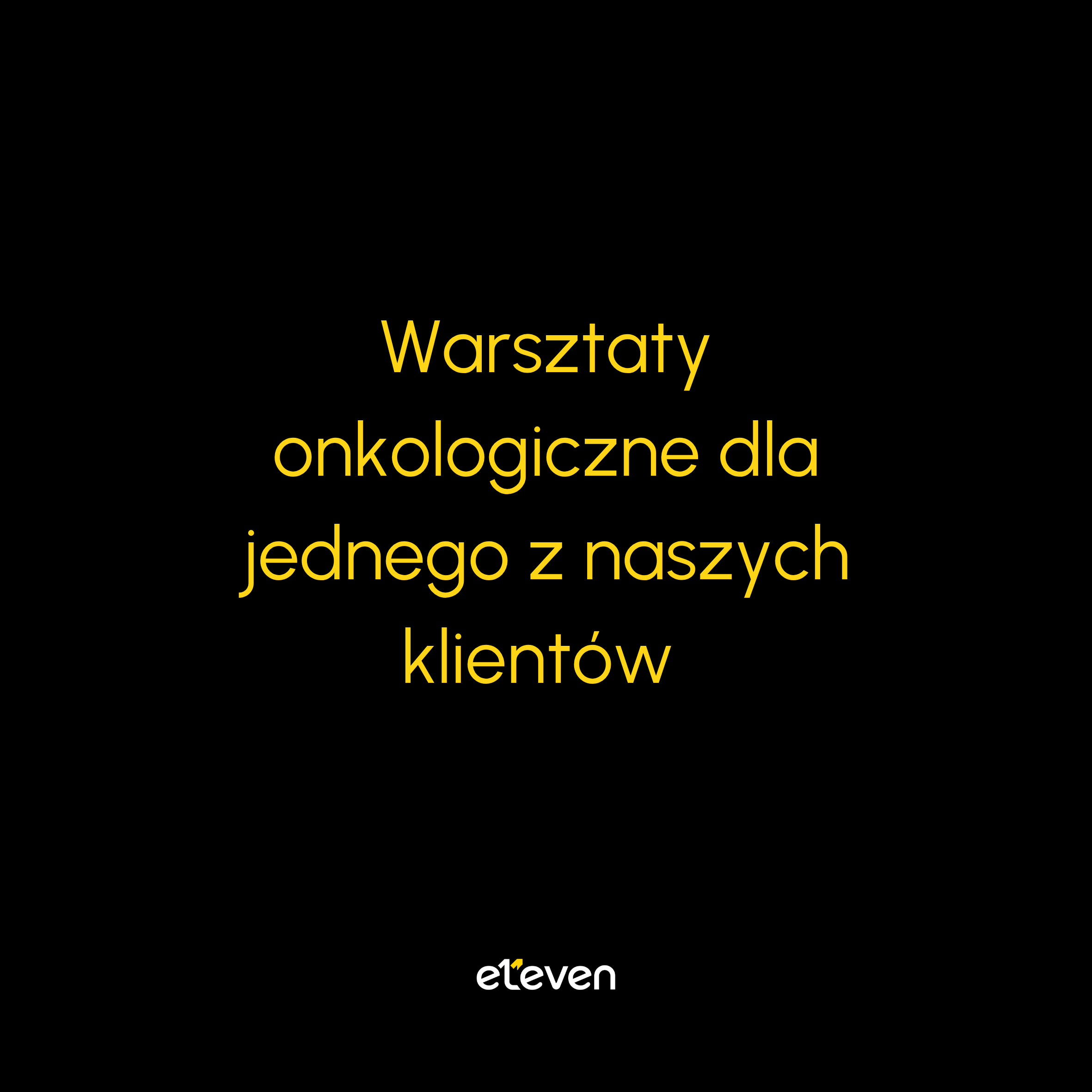 Warsztaty onkologiczne dla jednego z naszych klientów