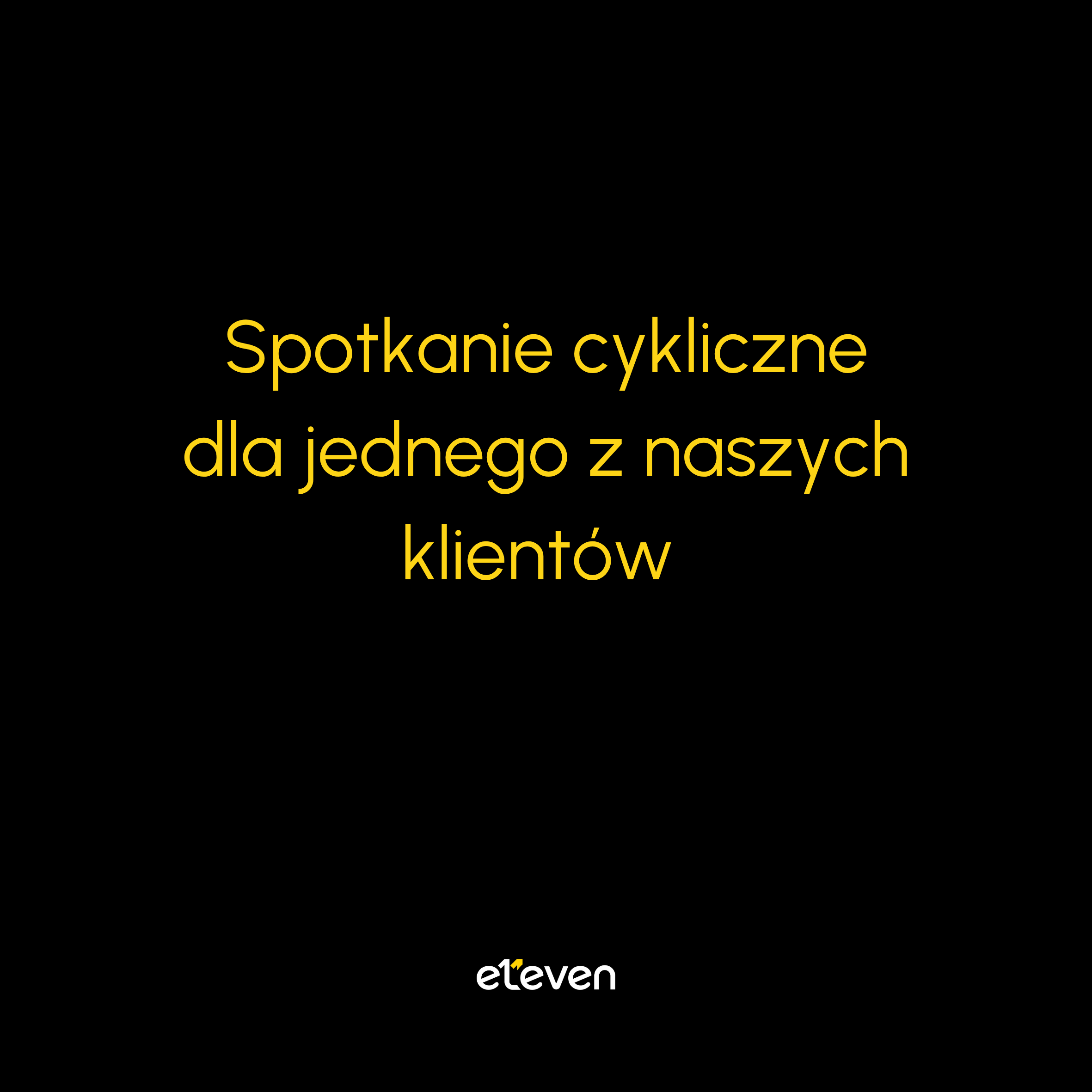Spotkanie cykliczne dla jednego z naszych Klientów