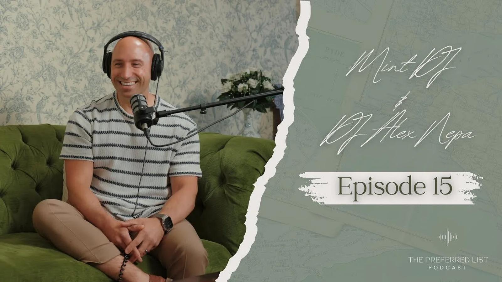 Behind the Booth: Mint DJ Founder Alex Nepa on The Preferred List Wedding DJ Podcast