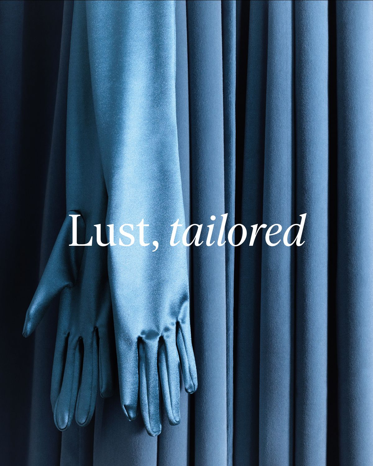 The Velvet curtains in Smoke Blue, styled with matching satin gloves, with the text “Lust, tailored” overlaid.