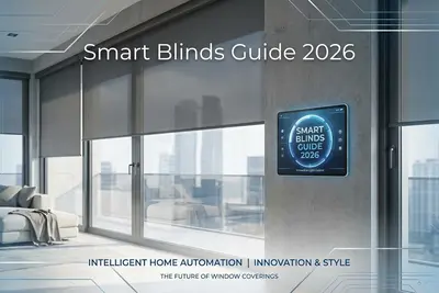 Smart Blinds Guide 2026