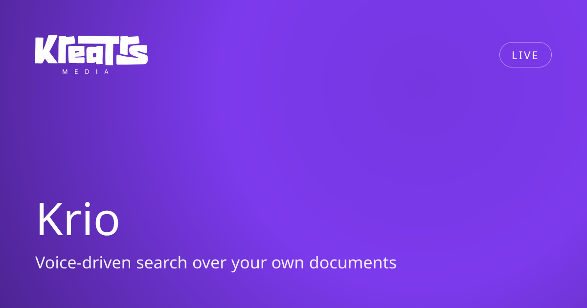 Voice Search for Your Documents: Meet Krio