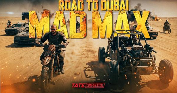 Mad Max Dubai Road | Tate Confidential Ep 335