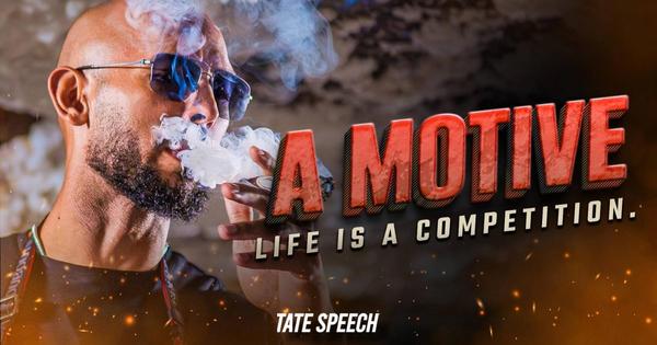 A MOTIVE - Life is a competition
