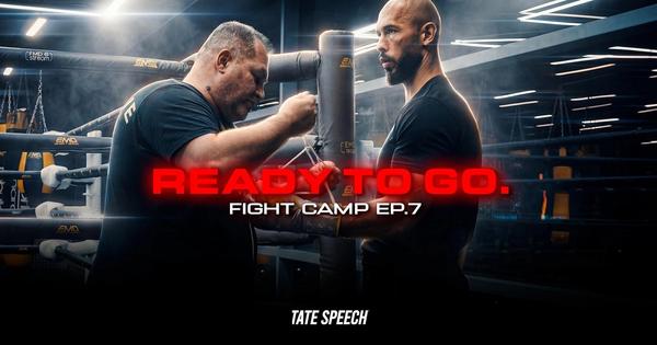 Tomorrow it’s On - Tate Fight Camp Ep 7