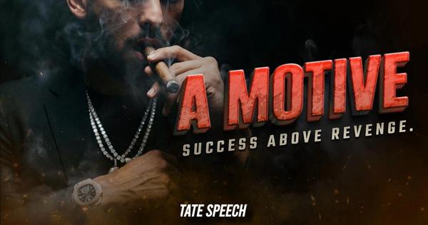 A MOTIVE - Success Above Revenge