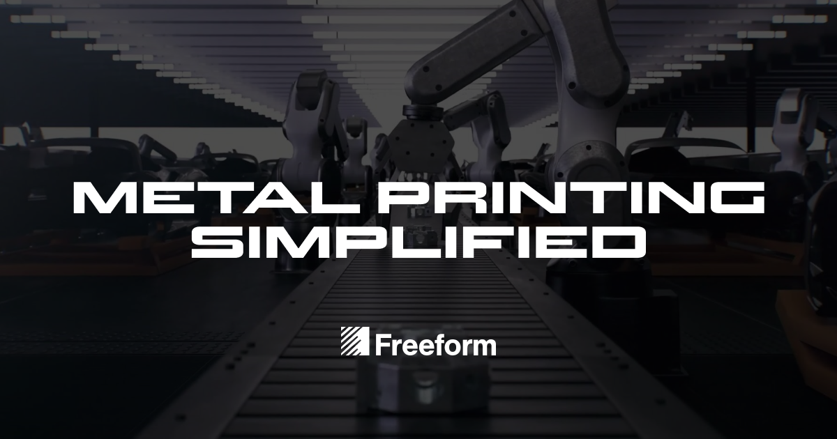 Freeform: Autonomous Metal Manufacturing