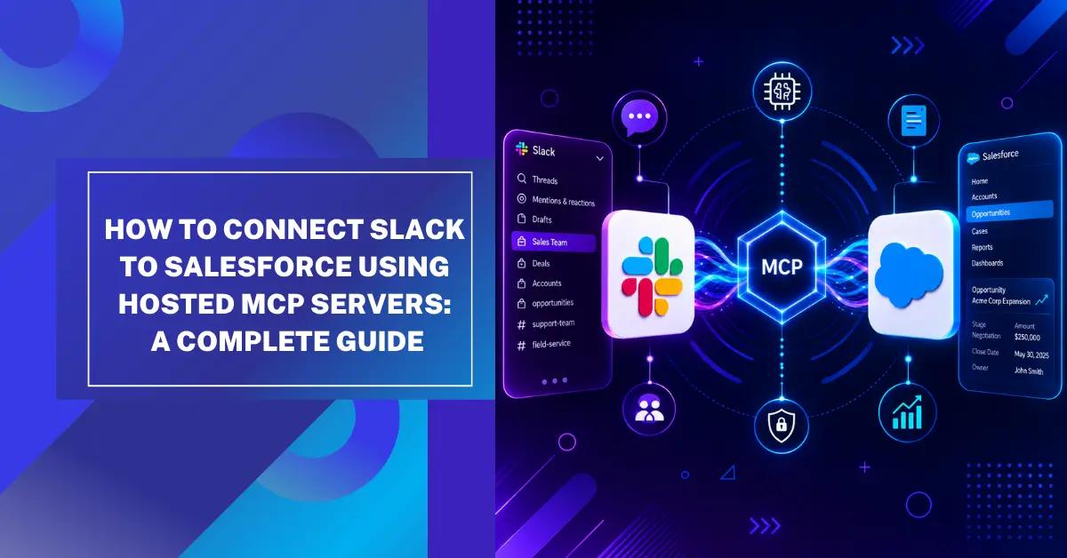 Salesforce Hosted MCP Servers for Slack and Salesforce integration