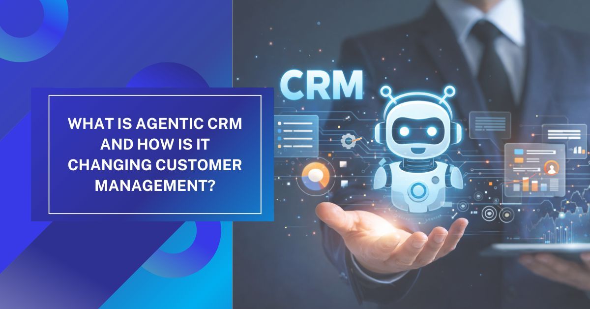 Agentic CRM