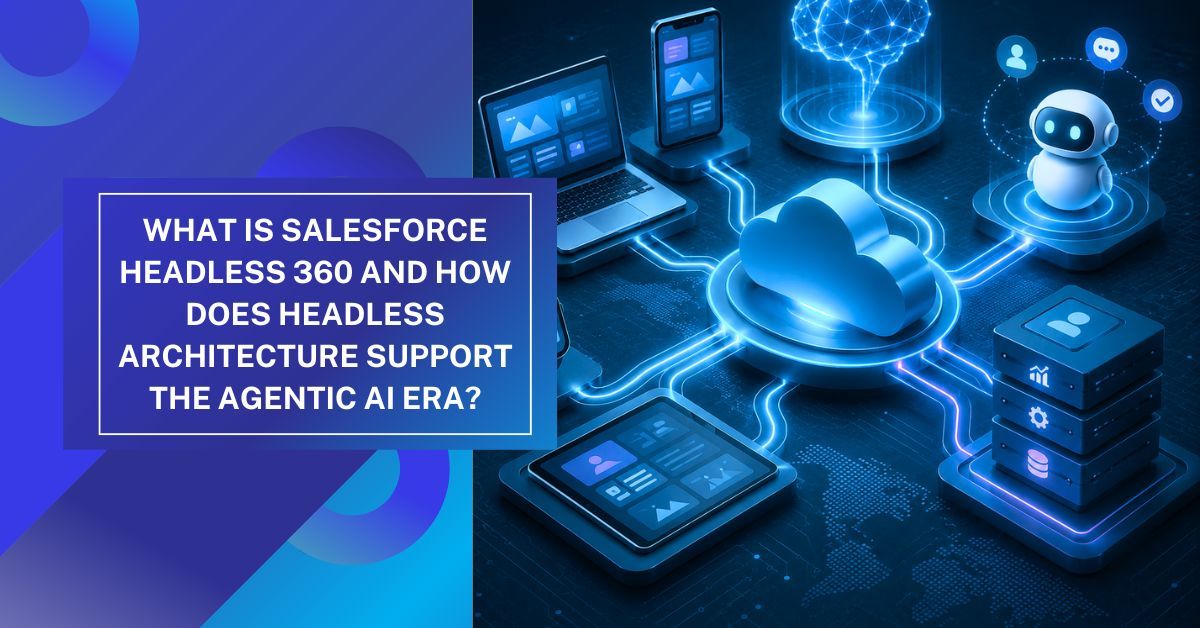 Salesforce Headless Architecture  