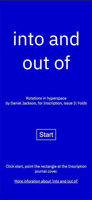 Title screen with white text on a blue background for the artwork 'into and out of'
