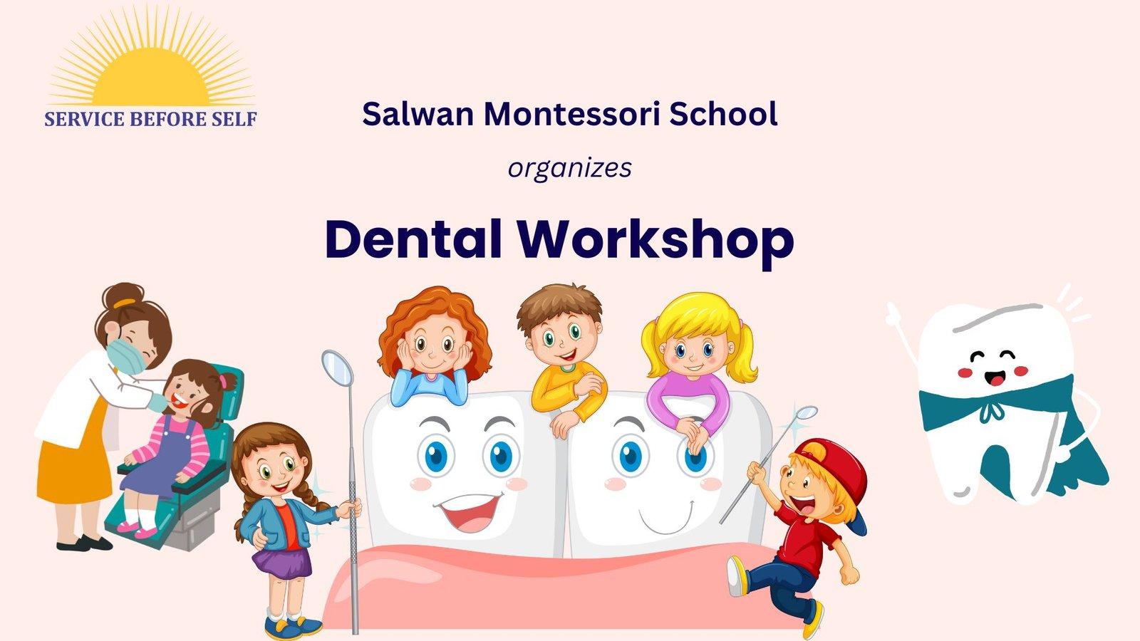Dental Workshop.