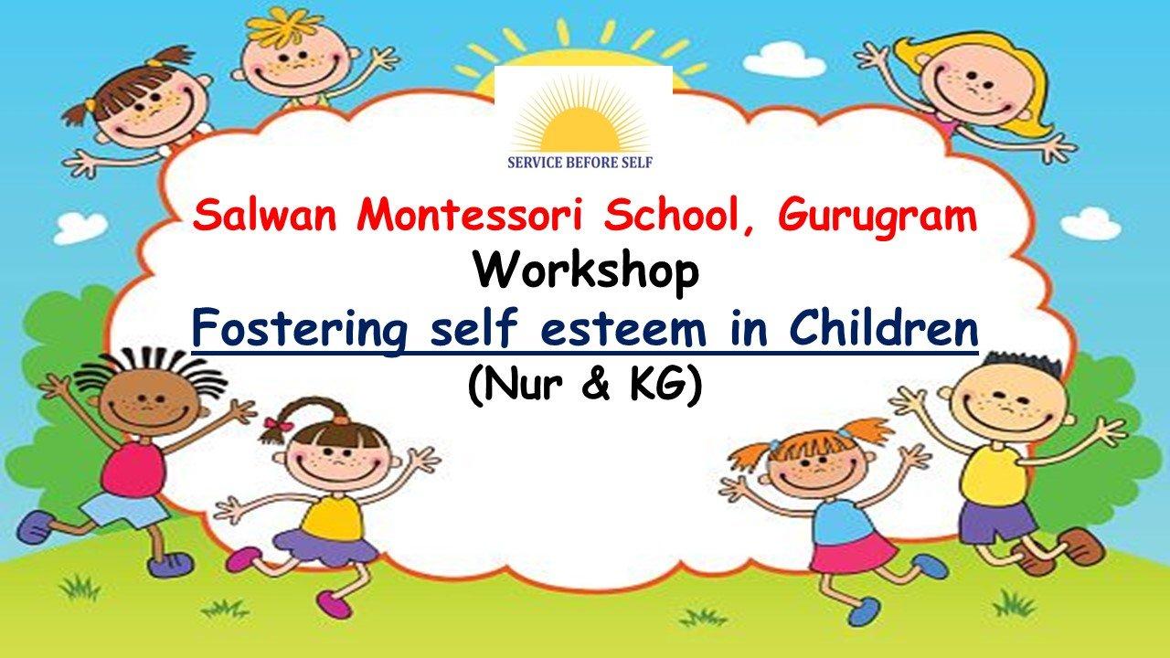 Workshop on Fostering self esteem in Children (Nur & KG)