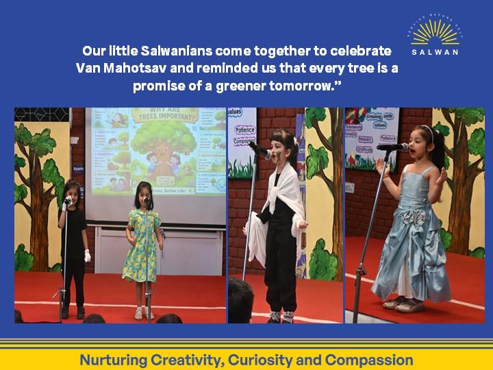 Our little Salwanians come together to celebrate Van Mahotsav and reminded us that every tree is a promise of a greener tomorrow."
