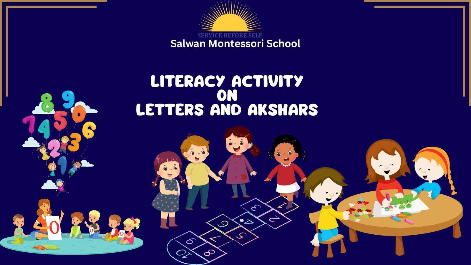 LITERACY ACTIVITY ON LETTERS AND AKSHARS