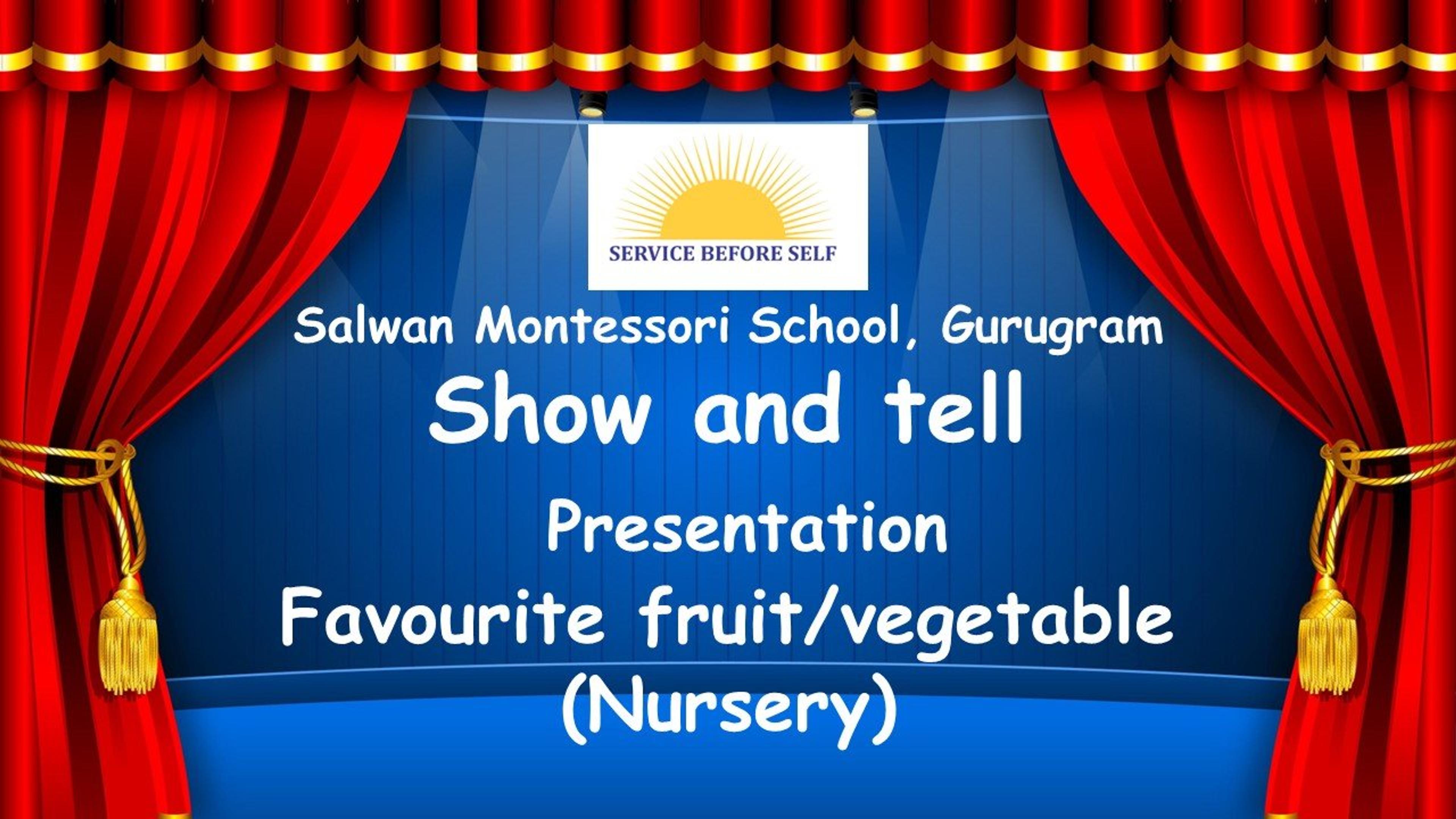 Show and tell Presentations (Nursery & KG)