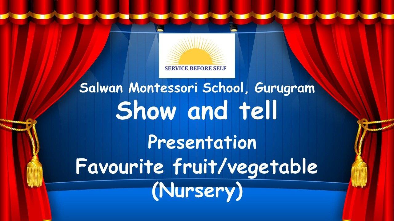 Show and tell Presentations (Nursery & KG)