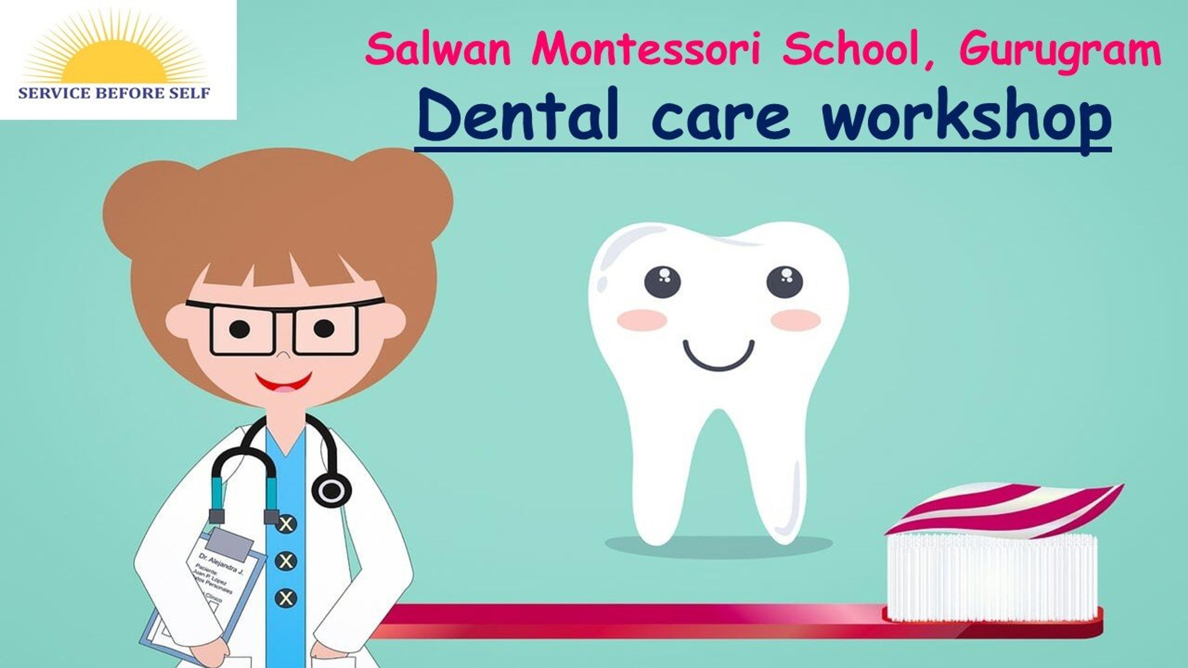 DENTAL CARE WORKSHOP