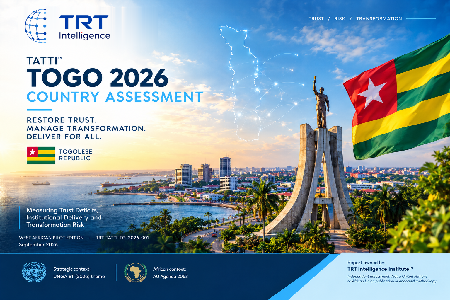 TRT Intelligence Institute™ cover for the TATTI™ Togo 2026 Country Assessment, featuring a panoramic Lomé cityscape, Togolese flag, Togo map with digital network connections, and messaging on trust, transformation, institutional delivery, and risk.