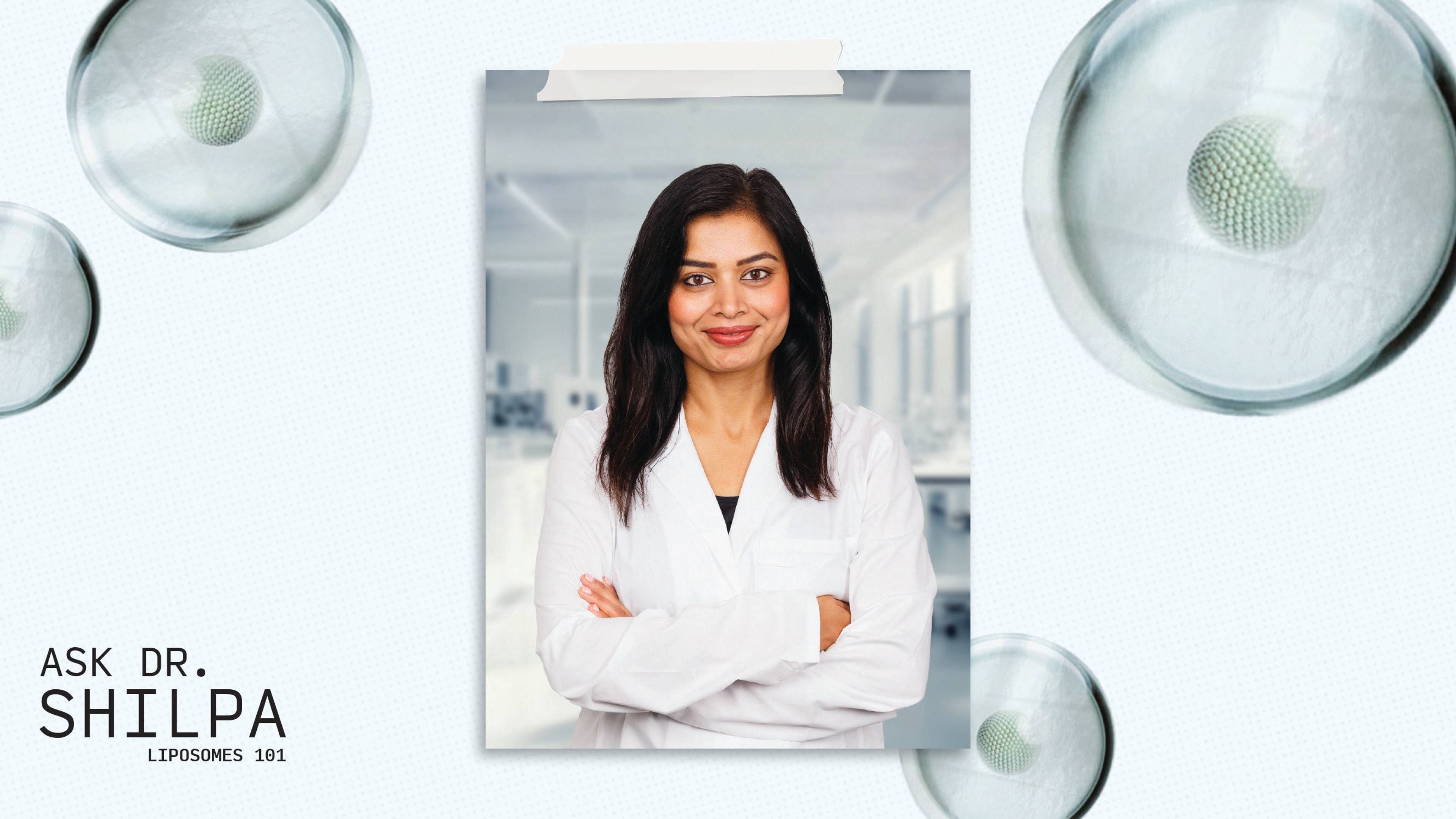 Portrait of a woman in a white lab coat framed by translucent circular shapes, with “Ask Dr. Shilpa” text.