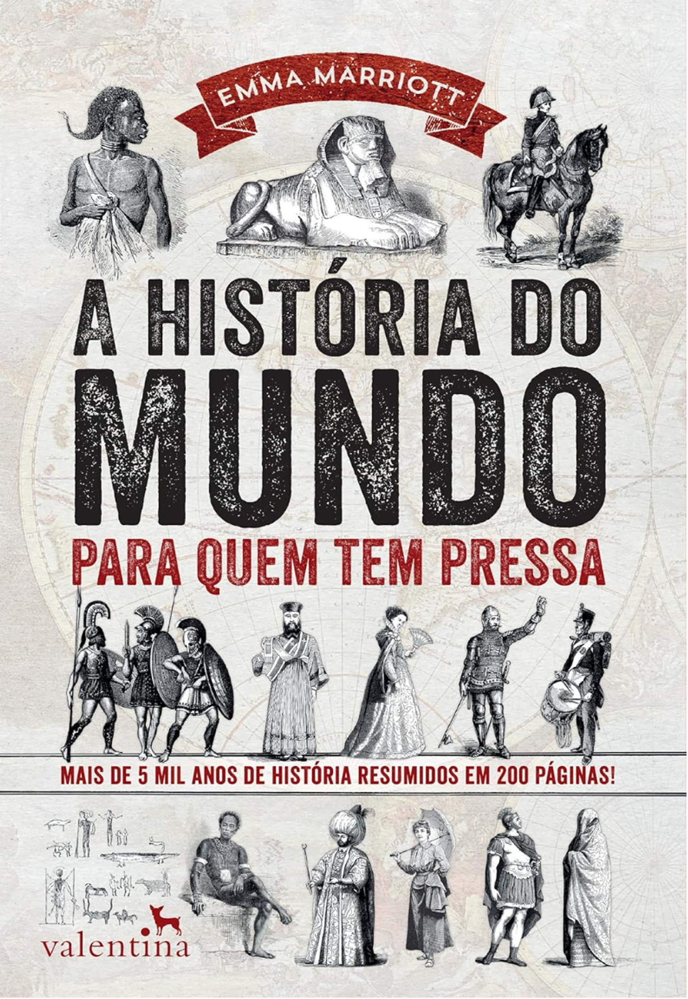 Livro História do Mundo para quem tem pressa. 