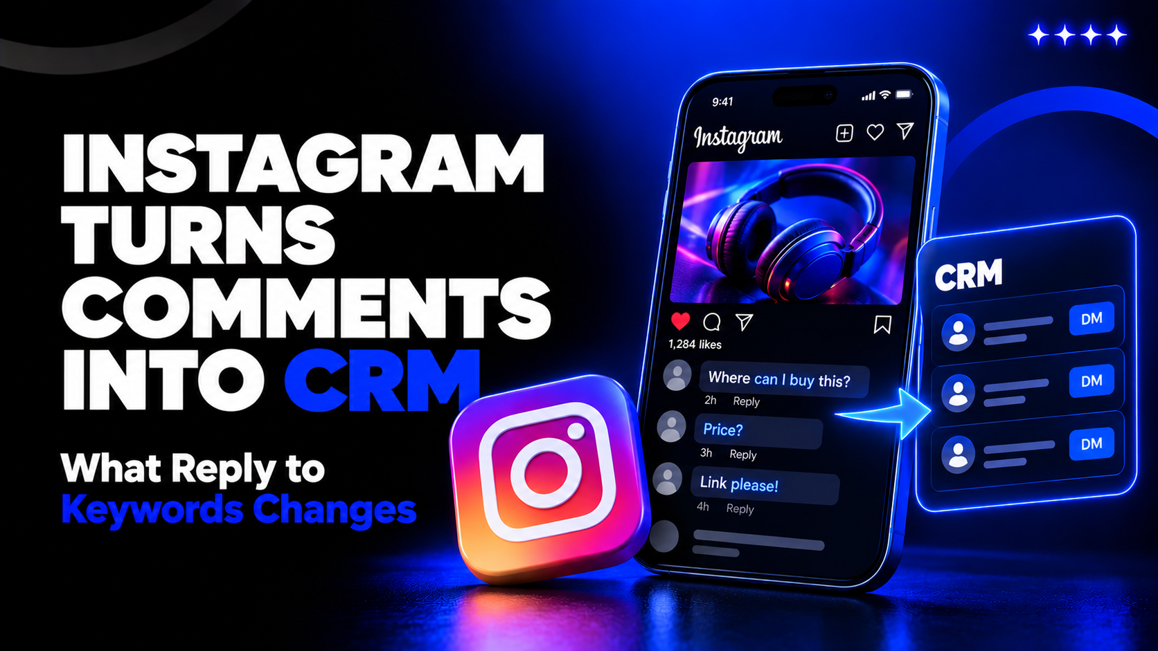 Instagram Comments Are Turning Into a CRM: What Meta's "Reply to Keywords" Means for Media Buyers in 2026