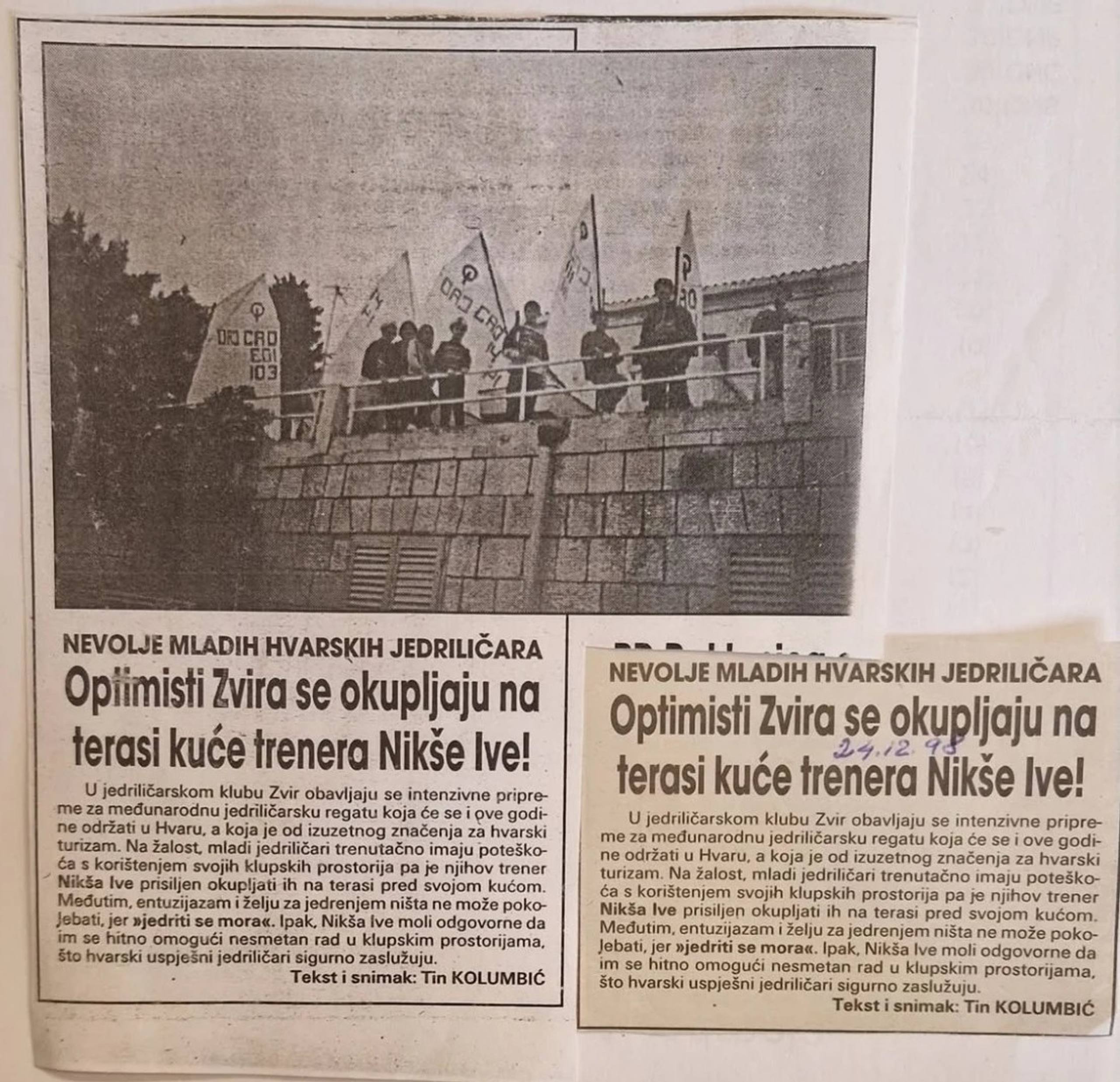 „Optimisti Zvira se okupljaju na terasi kuće trenera Nikše Ive!“ — Slobodna Dalmacija, 24. 12. 1998.