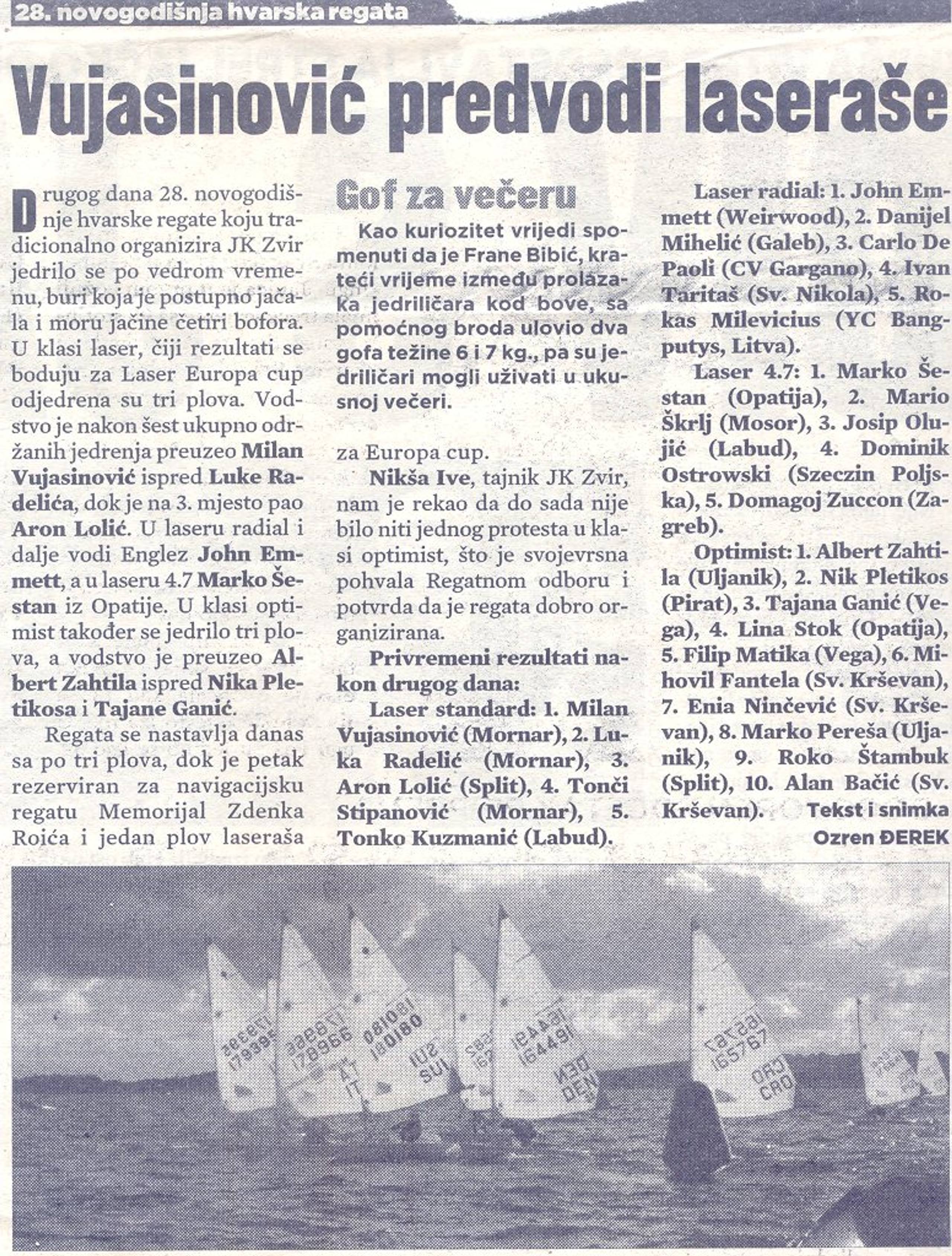 „Vujasinović predvodi laseraše“ (II)