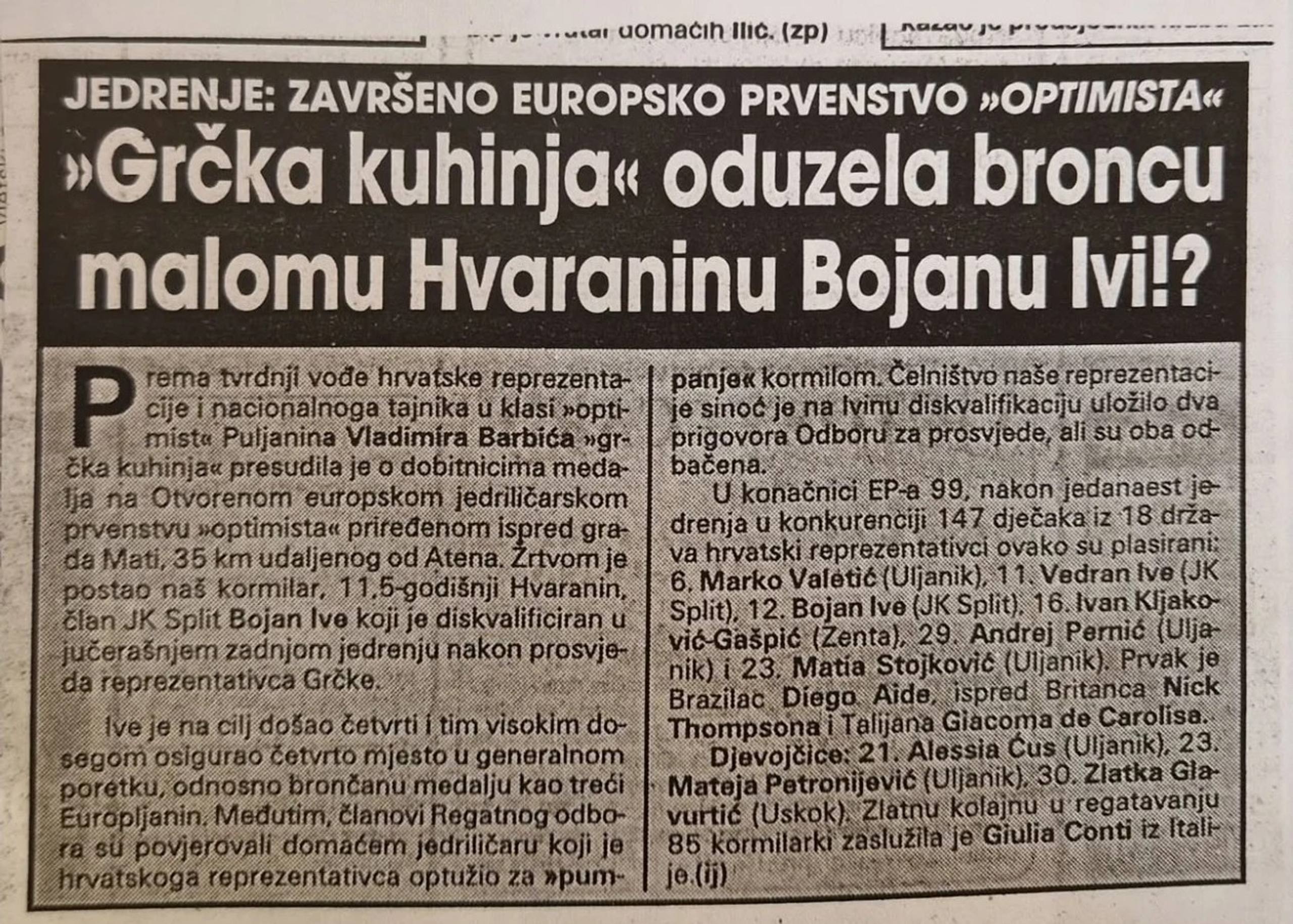 „»Grčka kuhinja« oduzela broncu malomu Hvaraninu Bojanu Ivi!?“ (1999.)