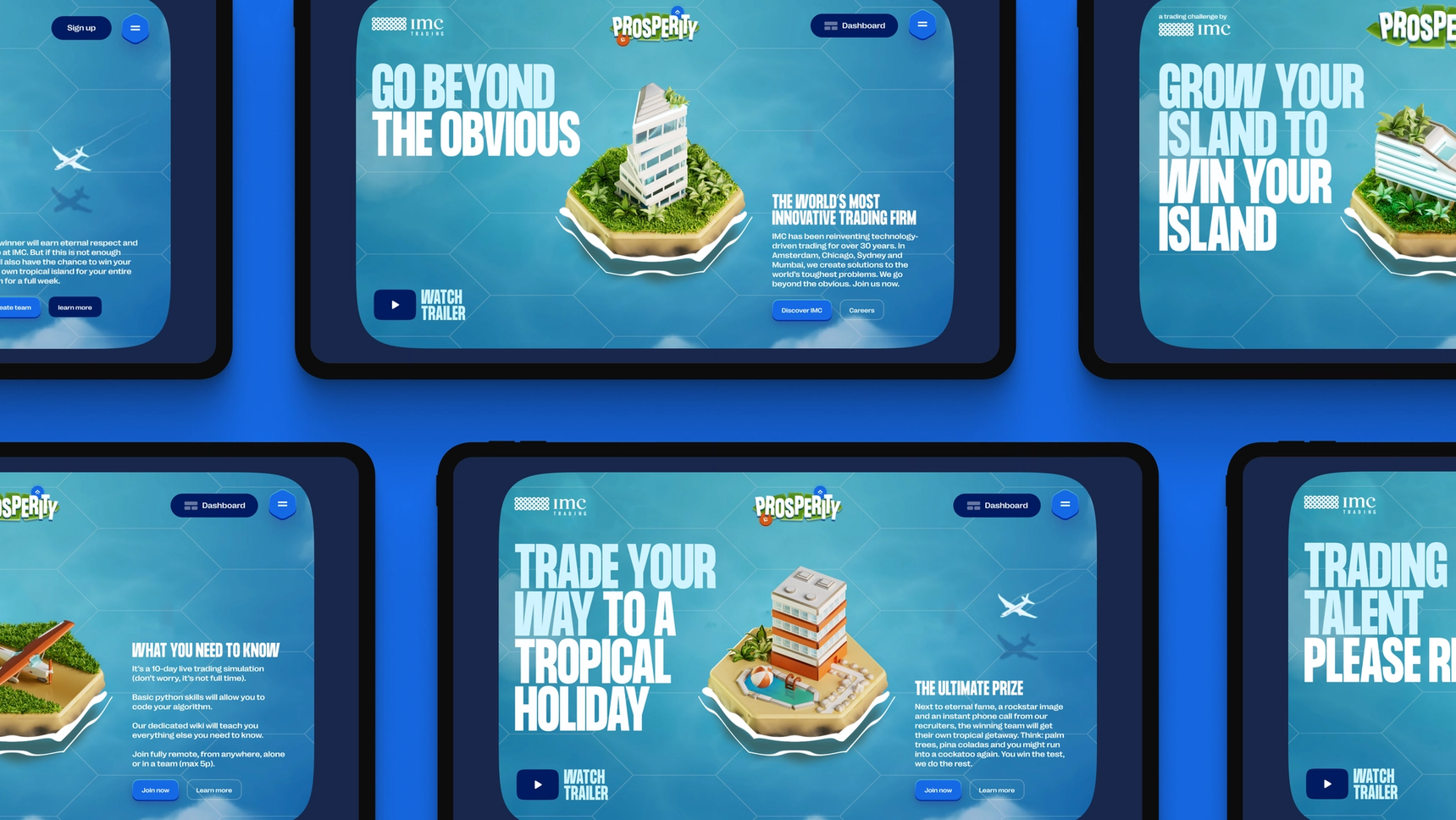 Multiple tablets displaying screens of the IMC Prosperity experience. Among others 'Go beyond the obvious', 'Trade your way to a tropical holiday' and 'Grow your island to win your island'.