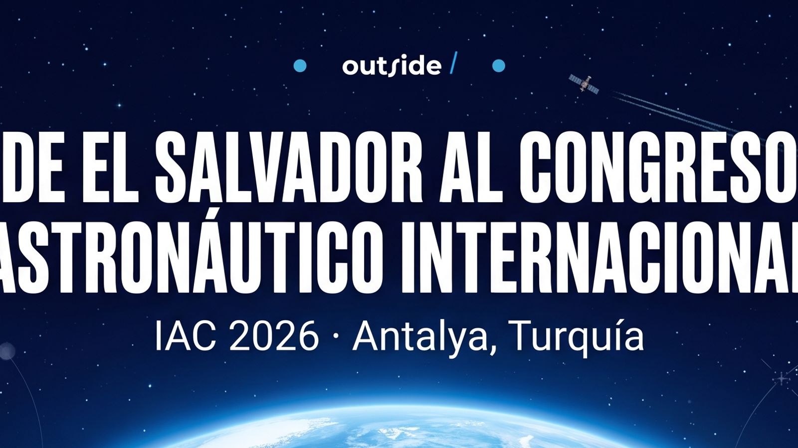 De El Salvador al Congreso Astronautico Internacional