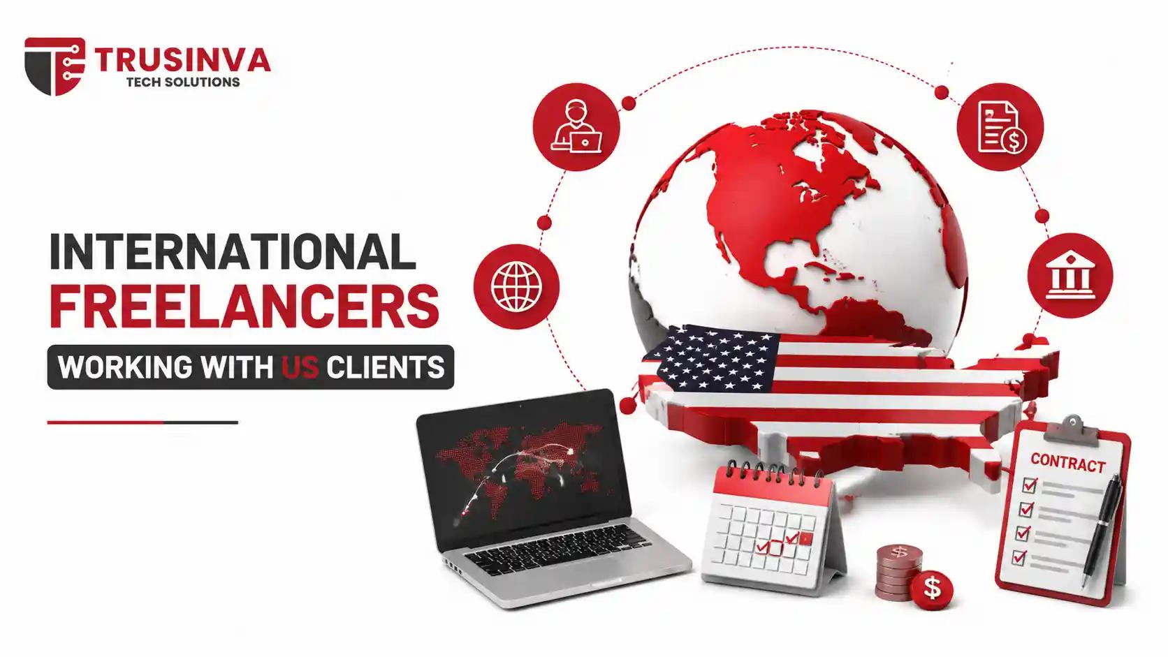 International freelancers working with US clients through global remote work, contracts, digital payments, and cross-border business connections.
