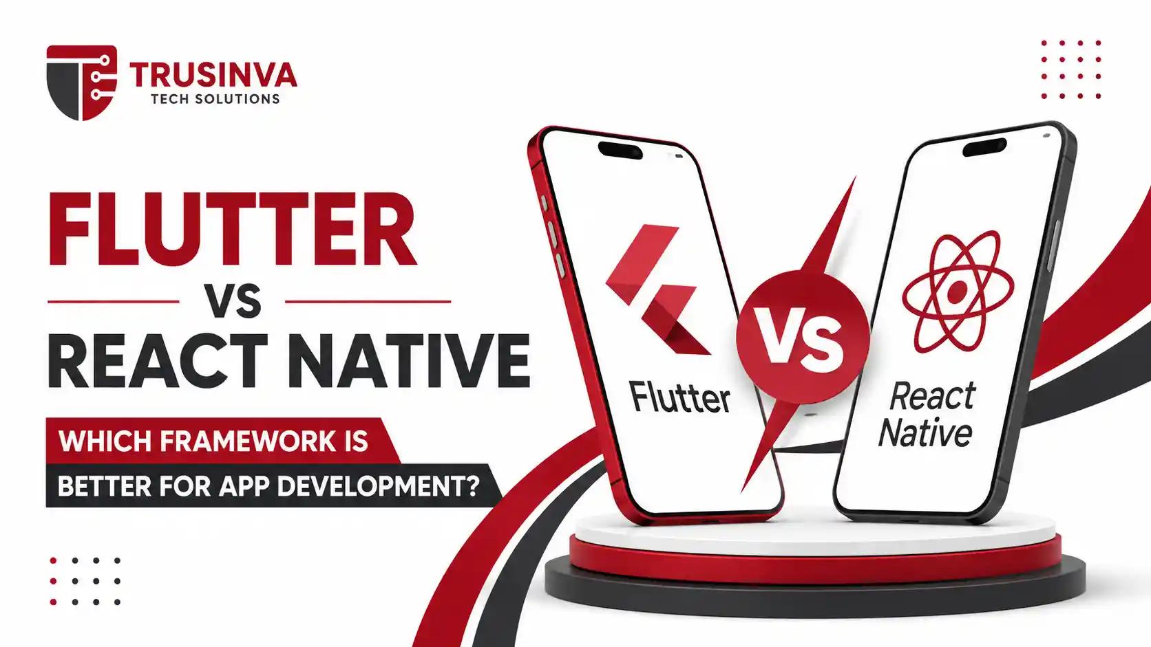 flutter-vs-react-native-which-framework-is-better