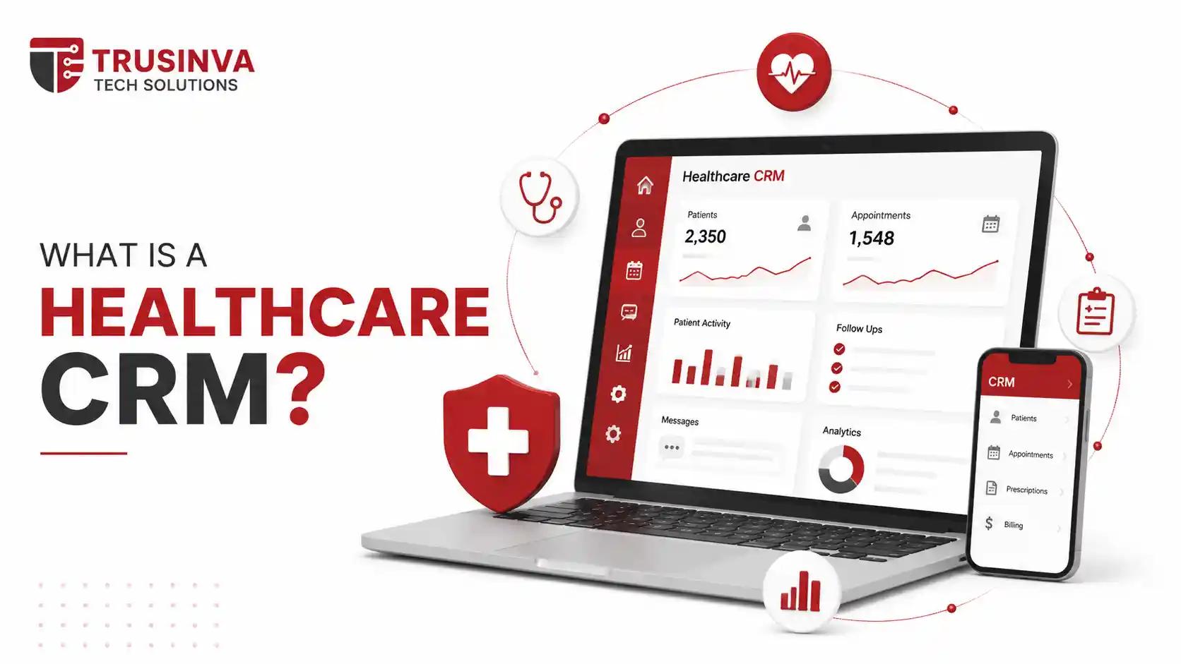 Healthcare CRM software dashboard showing patient management, appointments, analytics, and digital healthcare solutions for modern medical businesses.