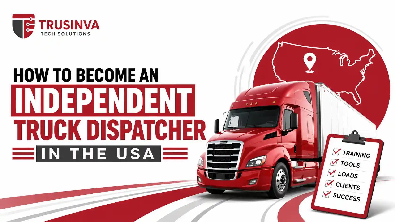 how-to-become-an-independent-truck-dispatcher