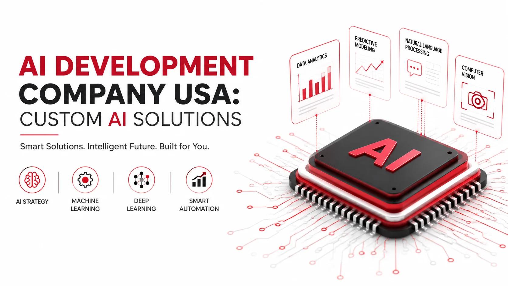 "AI Development Company USA offering custom AI solutions, AI automation, smart technology, secure scalable AI services, and data-driven innovation for businesses in 2026."