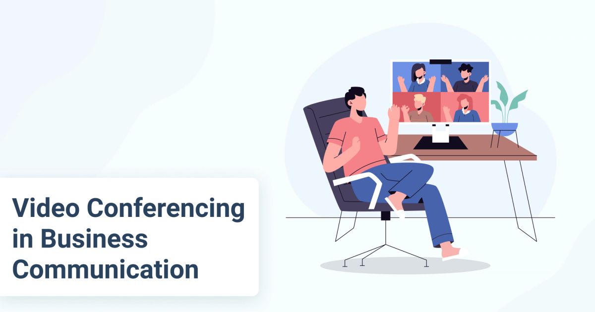 Importance of Video Conferencing in Business Communication