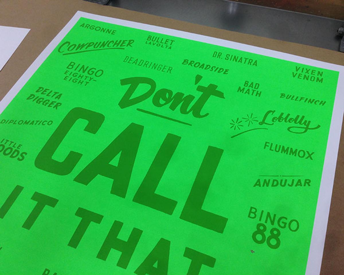 A fluorescent green poster reading "Don't call it that" surrounded by names like Cowpuncher, Flummox, and Bingo 88.
