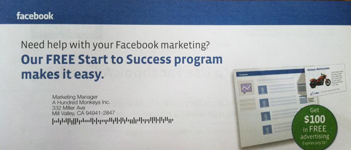 Facebook mailer addressed to A Hundred Monkeys: "Need help with your Facebook marketing? Our FREE Start to Success program makes it easy."