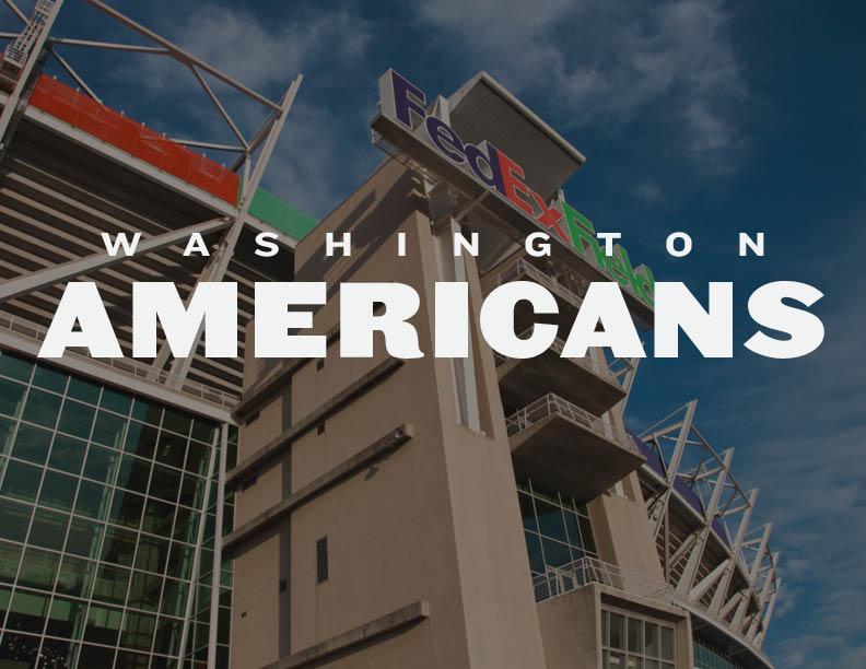 "Washington Americans" set over FedEx Field's exterior.