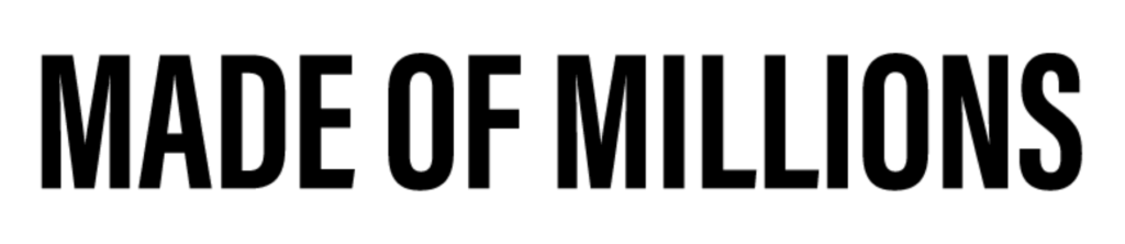 The Made of Millions wordmark in heavy black capitals.