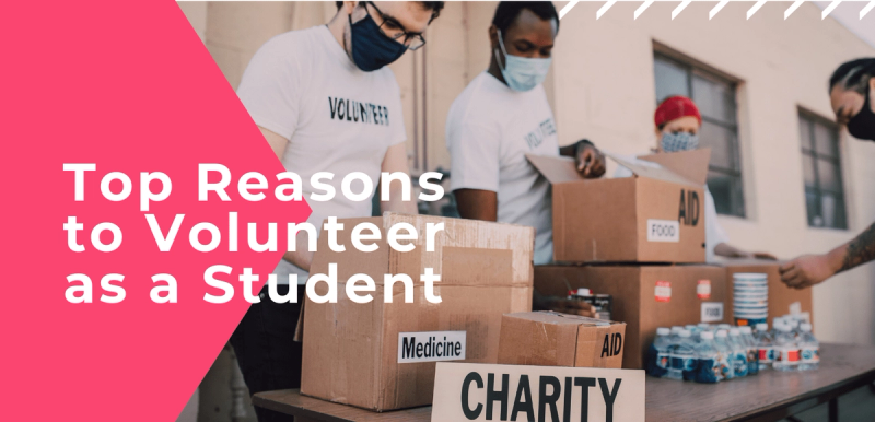 Masked volunteers packing food and medicine donations beneath the words “Top Reasons to Volunteer as a Student”.