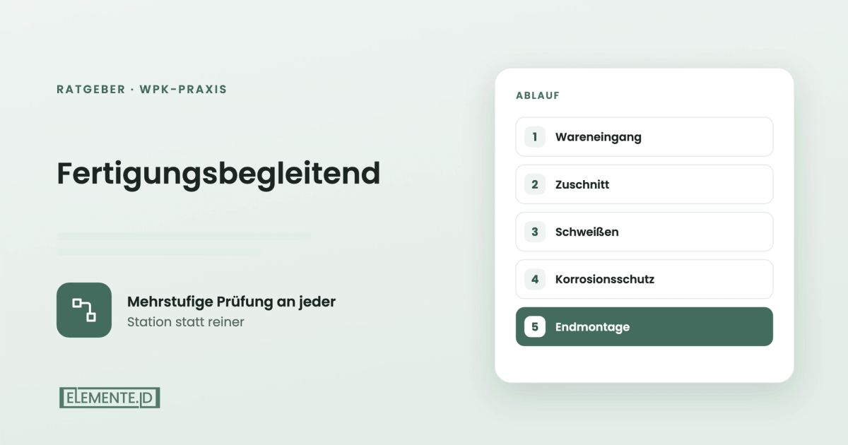 Fertigungsbegleitende Prüfung: mehrstufig in der Fertigung prüfen